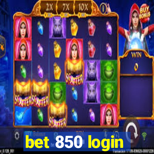 bet 850 login